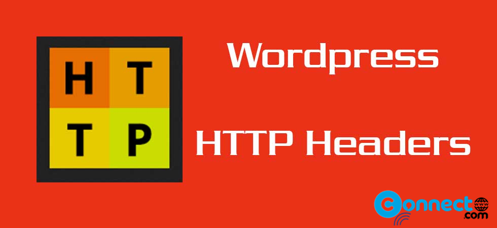 Read more about the article WordPress HTTP Headers – WordPress Security Headers Plugin to Improve WordPress Security