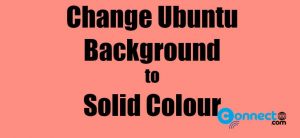 Read more about the article Change Ubuntu Background to Solid Colour – Set Wallpaper to Solid Color in Ubuntu