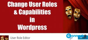 Read more about the article How to change User Roles and Capabilities in WordPress – User Role Editor