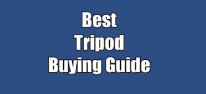 Read more about the article How to Choose Best Tripod Buying Guide