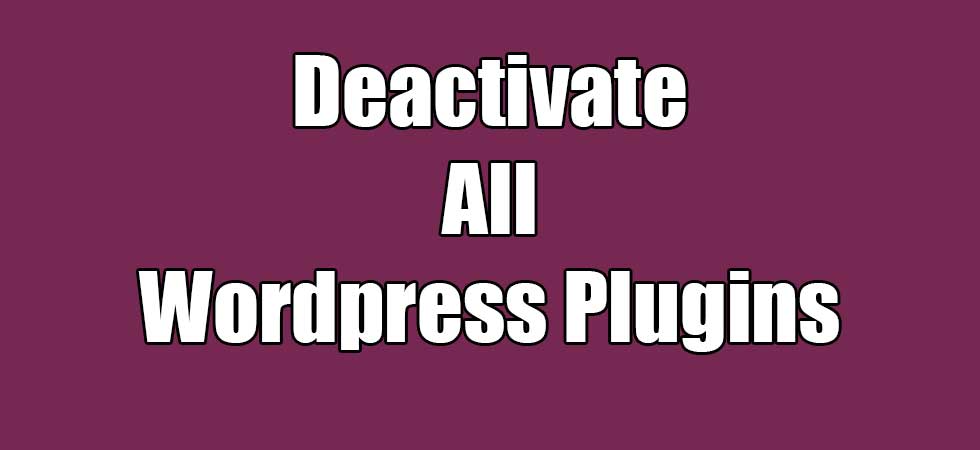 Read more about the article How to Deactivate All WordPress Plugins With No WP-Admin Access