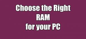 Read more about the article How to Choose the Right RAM Memory for your PC – RAM Buying Guide