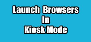 Read more about the article How To Launch Browsers In Full Screen Kiosk Mode From Terminal in Ubuntu