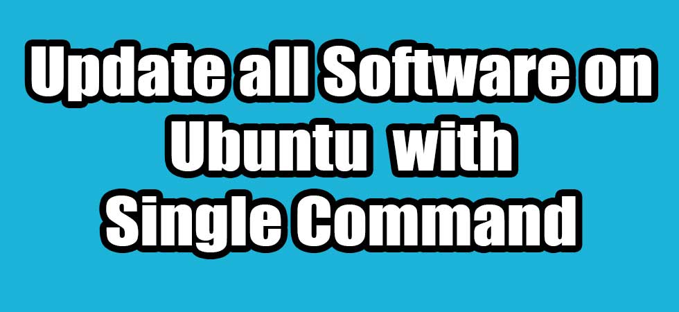 How To Update All Software On Ubuntu With Single Command | CONNECTwww.com