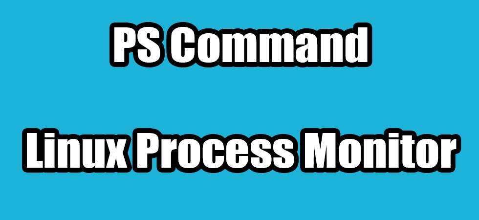 monitor-process-using-ps-command-line-tool-connectwww